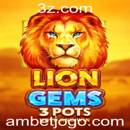 Explorando o Fascinante Mundo de LionGems3pots com Ambet